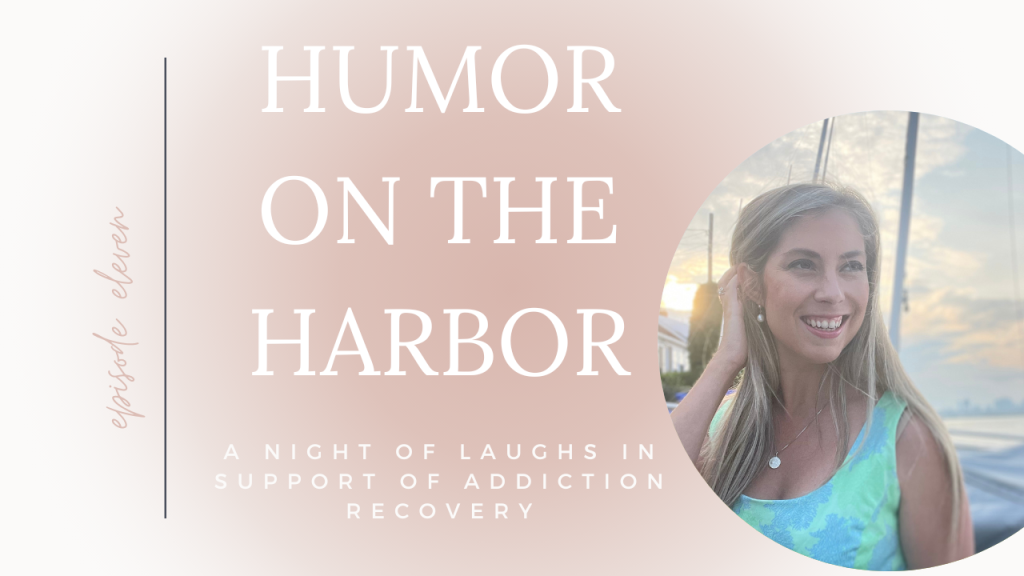 Humor on the Harbor supports addiction recovery, critical resources